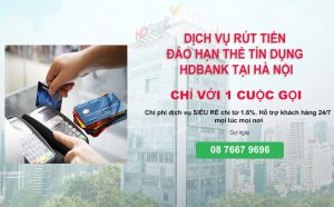 Rút tiền đáo hạn thẻ tín dụng HDBank